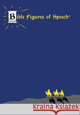 Bible Figures of Speech Aaron Schroeder 9781490870373 WestBow Press - książka