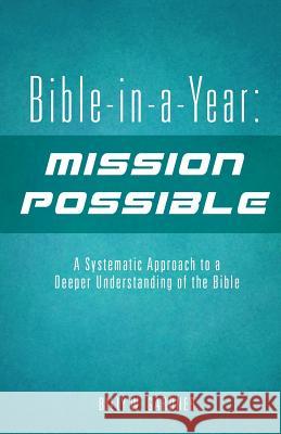 Bible-in-a-Year: Mission Possible Billy W Gardner 9781498446068 Xulon Press - książka