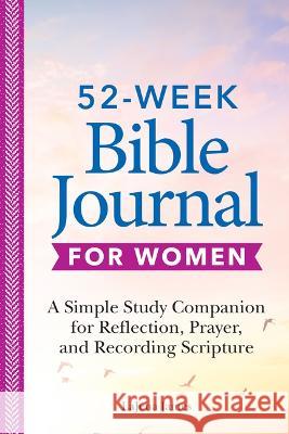 Bible Journal for Women: A Simple Study Companion to Track Your Engagement with Scripture Lajena James 9781685392833 Callisto - książka