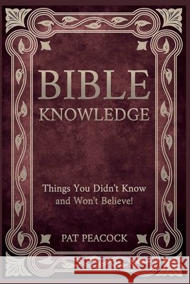 Bible Knowledge Peacock, Pat 9798232185350 Pat Peacock - książka