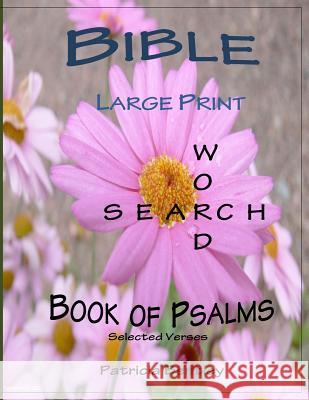 Bible Large Print Word Search: Book of Psalms (Selected Verses) Patricia Bentley 9781942678137 Sonata Enterprises - książka