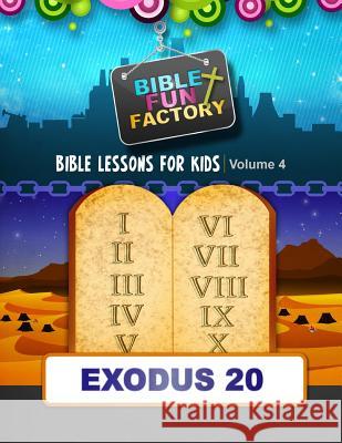 Bible Lessons for Kids: Exodus 20: The Ten Commandments Mary Kate Warner 9781511959599 Createspace - książka