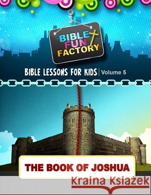 Bible Lessons for Kids: Joshua Mary Kate Warner 9781511959728 Createspace - książka