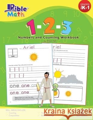 Bible Math: 1-2-3 Numbers and Counting Workbook Allison C. Hall Earl G. Roumell Pete McDaniel 9780989462716 Quail Publishers - książka