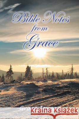 Bible Notes from Grace Grace Joyner 9781456851897 Xlibris Corporation - książka