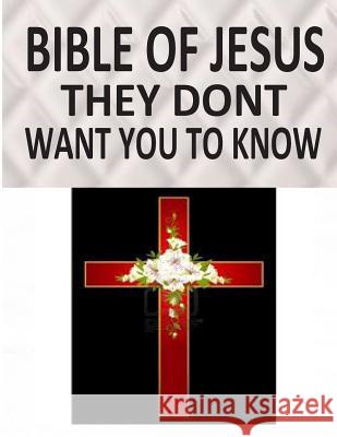 BIBLE OF JESUS They Dont Want You To Know Lambert, Robert 9781492288800 Createspace - książka