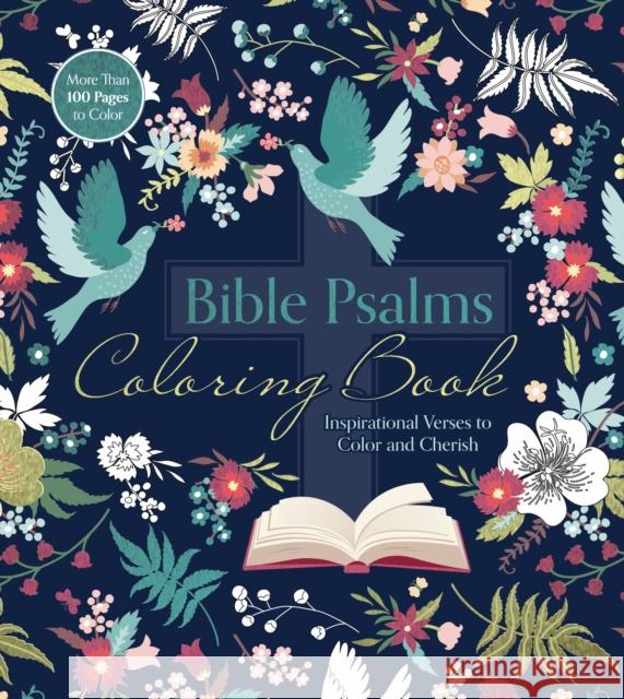 Bible Psalms Coloring Book: Inspirational Verses to Color and Cherish - More Than 100 Pages to Color Editors of Chartwell Books 9780785846956 Chartwell Books - książka
