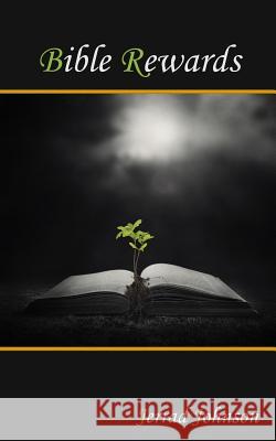 Bible Rewards Jerrad Johnson 9781497391376 Createspace - książka