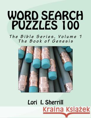 Bible Series Volume 1: Genesis Lori I. Sherrill 9781483921488 Createspace Independent Publishing Platform - książka