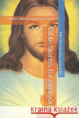 Bible stories for everyone. Himanshu Lawadia 9798686917224 Independently Published - książka
