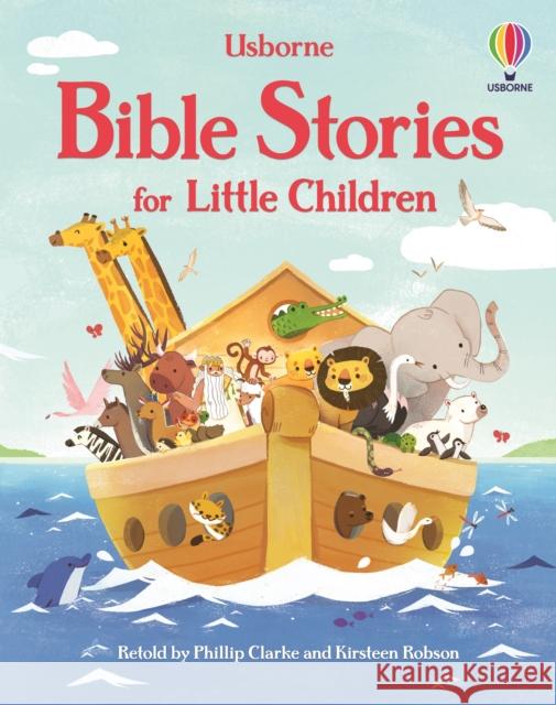 Bible Stories for Little Children Kirsteen Robson 9781474998673 Usborne Publishing Ltd - książka