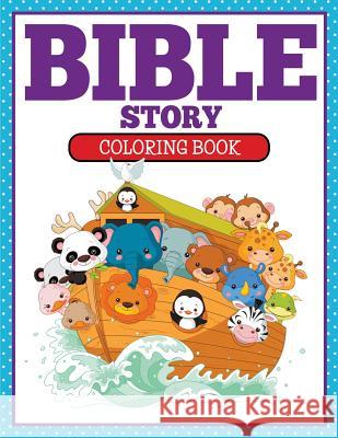Bible Story Coloring Book Marshall Koontz 9781681854878 Speedy Kids - książka