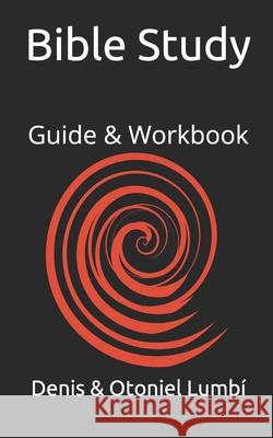 Bible Study: Guide & Workbook Lumb Denis Lumb 9781657237216 Independently Published - książka