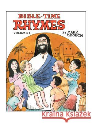 Bible-Time Rhymes Mark Crouch 9781420849585 Authorhouse - książka