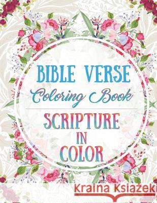 Bible Verse Coloring Book: Scripture in Color James Kiernan 9781791607449 Independently Published - książka