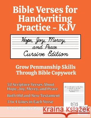Bible Verses for Handwriting Practice - KJV: Hope, Joy, Mercy, and Peace Cursive Edition Good And Right Publishing 9798988488125 Good and Right Publishing - książka