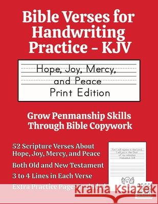 Bible Verses for Handwriting Practice - KJV: Hope, Joy, Mercy and Peace Print Edition Good And Right Publishing 9798988488118 Good and Right Publishing - książka