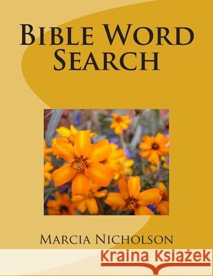 Bible Word Search Marcia R. Nicholson 9781502913104 Createspace Independent Publishing Platform - książka