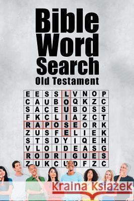 Bible Word Search - Old Testament Louise Rapose Rodrigues 9781482868500 Partridge India - książka