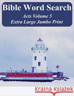 Bible Word Search Acts Volume 5: King James Version Extra Large Jumbo Print T. W. Pope 9781540635501 Createspace Independent Publishing Platform - książka