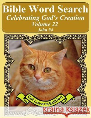 Bible Word Search Celebrating God's Creation Volume 22: John #4 Extra Large Print T. W. Pope 9781975992347 Createspace Independent Publishing Platform - książka