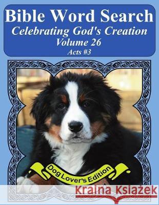 Bible Word Search Celebrating God's Creation Volume 26: Acts #3 Extra Large Print T. W. Pope 9781974537525 Createspace Independent Publishing Platform - książka
