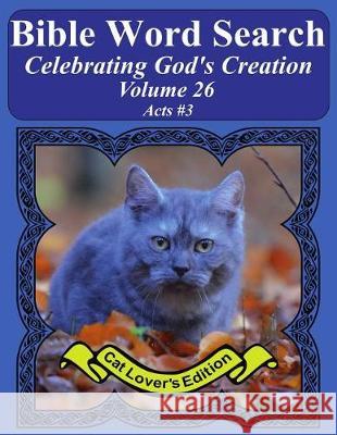 Bible Word Search Celebrating God's Creation Volume 26: Acts #3 Extra Large Print T. W. Pope 9781975994266 Createspace Independent Publishing Platform - książka