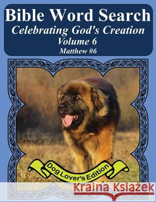 Bible Word Search Celebrating God's Creation Volume 6: Matthew #6 Extra Large Print T. W. Pope 9781974368624 Createspace Independent Publishing Platform - książka