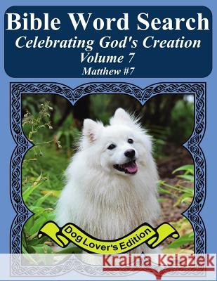 Bible Word Search Celebrating God's Creation Volume 7: Matthew #7 Extra Large Print T. W. Pope 9781974369928 Createspace Independent Publishing Platform - książka