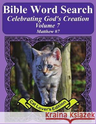 Bible Word Search Celebrating God's Creation Volume 7: Matthew #7 Extra Large Print T. W. Pope 9781975956974 Createspace Independent Publishing Platform - książka