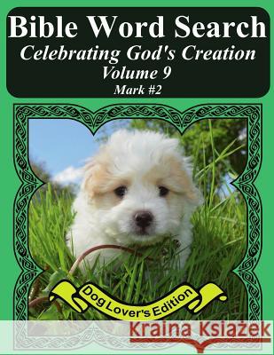 Bible Word Search Celebrating God's Creation Volume 9: Mark #2 Extra Large Print T. W. Pope 9781974395965 Createspace Independent Publishing Platform - książka