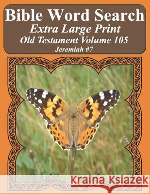 Bible Word Search Extra Large Print Old Testament Volume 105: Jeremiah #7 T. W. Pope 9781791951054 Independently Published - książka