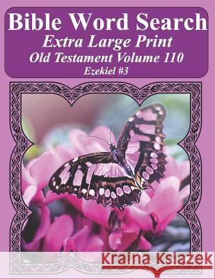 Bible Word Search Extra Large Print Old Testament Volume 110: Ezekiel #3 T. W. Pope 9781791951474 Independently Published - książka