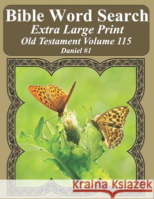 Bible Word Search Extra Large Print Old Testament Volume 115: Daniel #1 T. W. Pope 9781791951948 Independently Published - książka