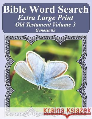 Bible Word Search Extra Large Print Old Testament Volume 3: Genesis #3 T. W. Pope 9781790765560 Independently Published - książka