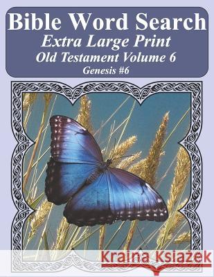 Bible Word Search Extra Large Print Old Testament Volume 6: Genesis #6 T. W. Pope 9781790774173 Independently Published - książka