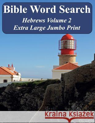 Bible Word Search Hebrews Volume 2: King James Version Extra Large Jumbo Print T. W. Pope 9781537596761 Createspace Independent Publishing Platform - książka