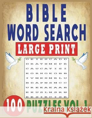 Bible Word Search Large Print 100 Puzzles Vol.1 Jissie Tey 9781717926739 Independently Published - książka