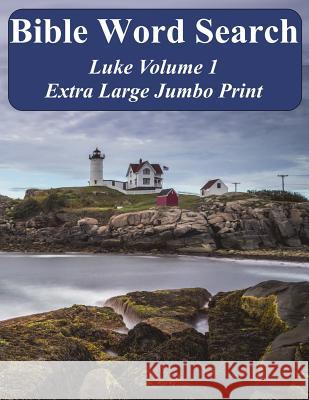 Bible Word Search Luke Volume 1: King James Version Extra Large Jumbo Print T. W. Pope 9781541272408 Createspace Independent Publishing Platform - książka