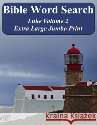 Bible Word Search Luke Volume 2: King James Version Extra Large Jumbo Print T. W. Pope 9781541272446 Createspace Independent Publishing Platform - książka