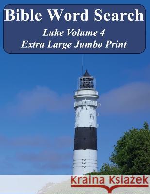 Bible Word Search Luke Volume 4: King James Version Extra Large Jumbo Print T. W. Pope 9781541300354 Createspace Independent Publishing Platform - książka