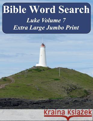 Bible Word Search Luke Volume 7: King James Version Extra Large Jumbo Print T. W. Pope 9781542405447 Createspace Independent Publishing Platform - książka