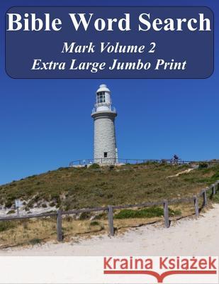 Bible Word Search Mark Volume 2: King James Version Extra Large Jumbo Print T. W. Pope 9781542515580 Createspace Independent Publishing Platform - książka