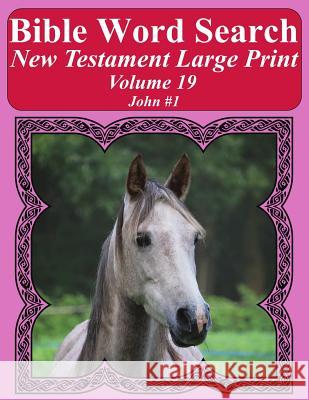 Bible Word Search New Testament Large Print Volume 19: John #1 T. W. Pope 9781977983152 Createspace Independent Publishing Platform - książka