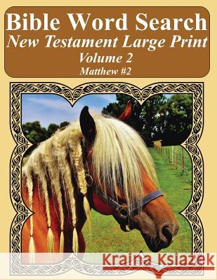 Bible Word Search New Testament Large Print Volume 2: Matthew #2 T. W. Pope 9781977822321 Createspace Independent Publishing Platform - książka