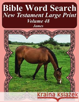 Bible Word Search New Testament Large Print Volume 48: James T. W. Pope 9781977992703 Createspace Independent Publishing Platform - książka