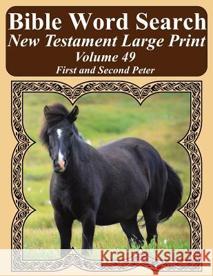 Bible Word Search New Testament Large Print Volume 49: First and Second Peter T. W. Pope 9781977992888 Createspace Independent Publishing Platform - książka