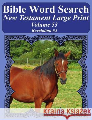 Bible Word Search New Testament Large Print Volume 53: Revelation #3 T. W. Pope 9781977993465 Createspace Independent Publishing Platform - książka