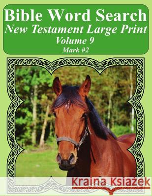 Bible Word Search New Testament Large Print Volume 9: Mark #2 T. W. Pope 9781977872845 Createspace Independent Publishing Platform - książka