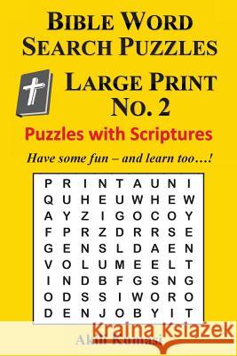 Bible Word Search Puzzles, Large Print No. 2: 50 Puzzles with Scriptures Akili Kumasi 9781539035046 Createspace Independent Publishing Platform - książka
